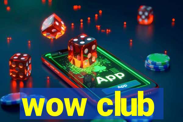 wow club