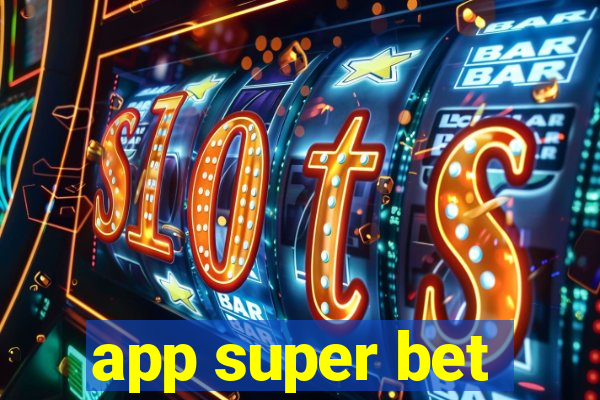 app super bet