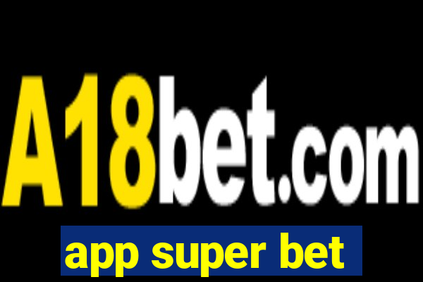 app super bet