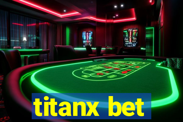 titanx bet