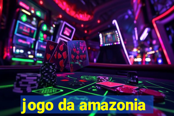 jogo da amazonia