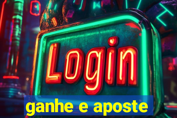 ganhe e aposte