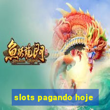 slots pagando hoje