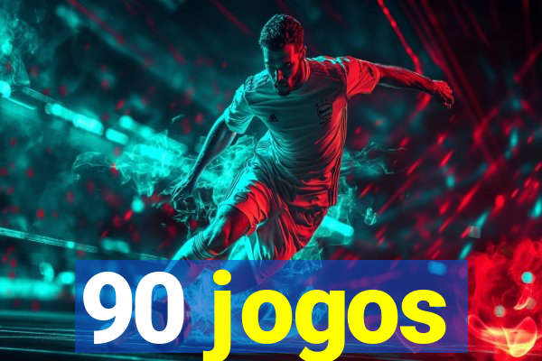 90 jogos