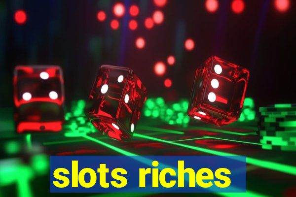 slots riches