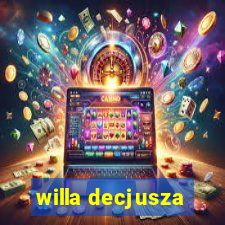 willa decjusza