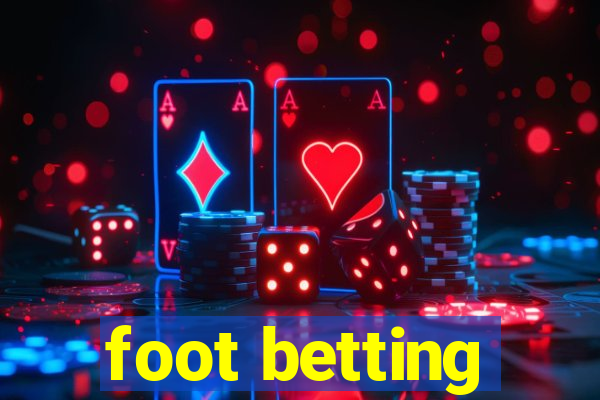 foot betting