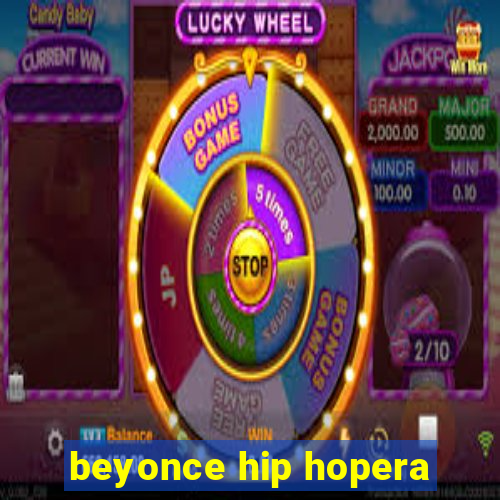 beyonce hip hopera