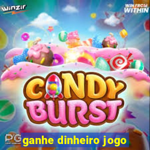 ganhe dinheiro jogo