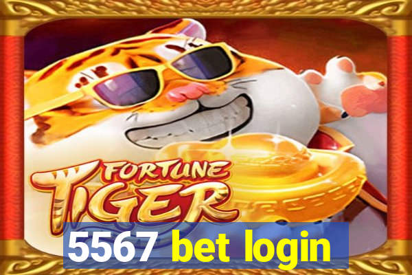 5567 bet login