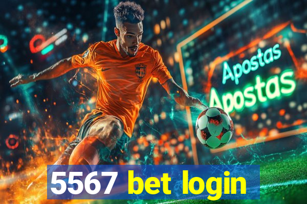 5567 bet login