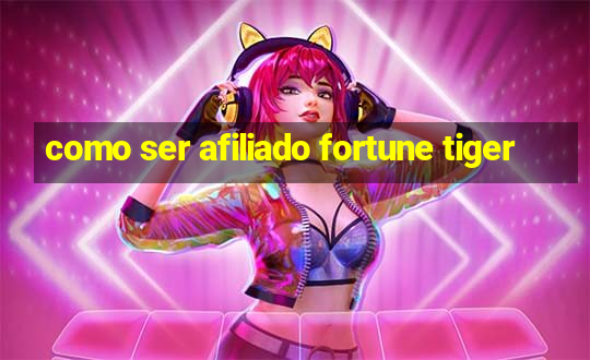 como ser afiliado fortune tiger