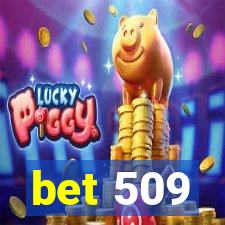 bet 509