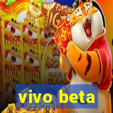 vivo beta