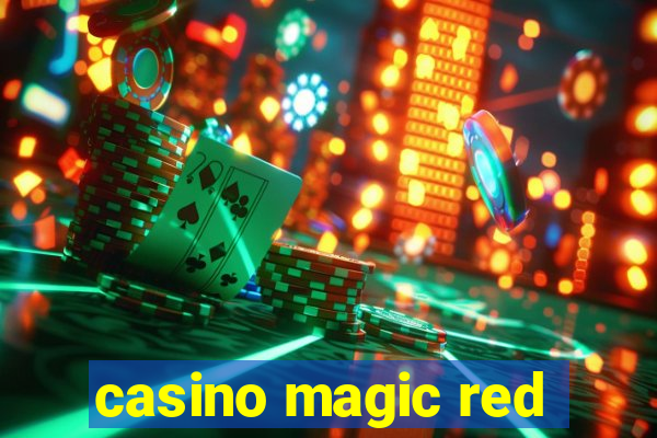 casino magic red