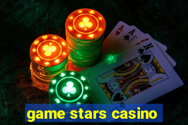 game stars casino