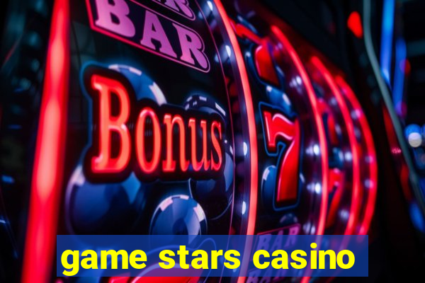 game stars casino