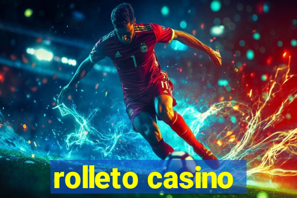 rolleto casino