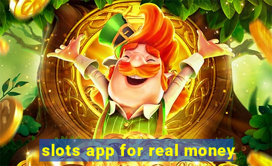 slots app for real money