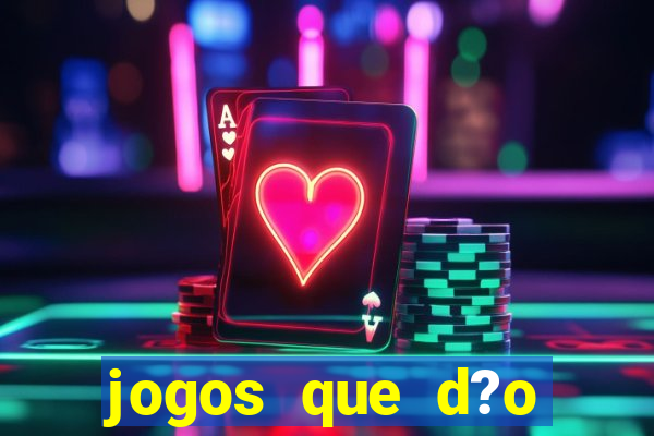 jogos que d?o dinheiro sem depositar nada