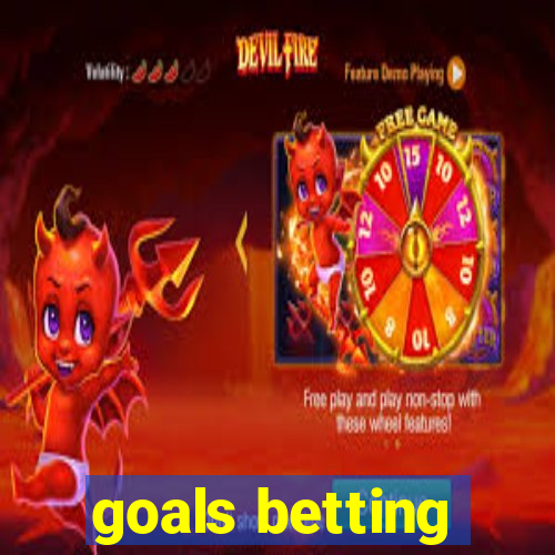 goals betting