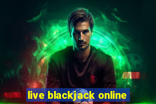 live blackjack online