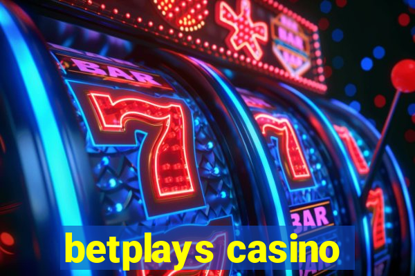 betplays casino