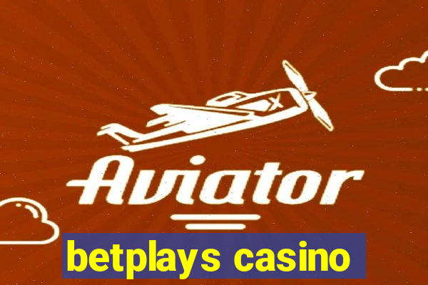 betplays casino