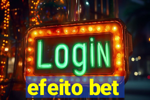 efeito bet