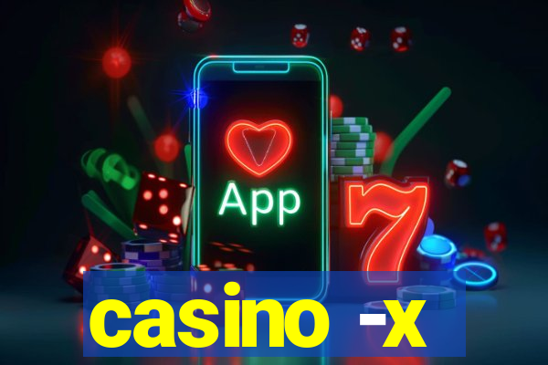 casino -x