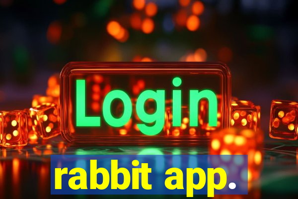 rabbit app.