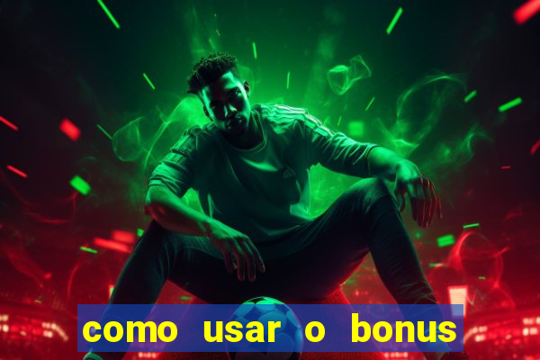 como usar o bonus cassino da 1win