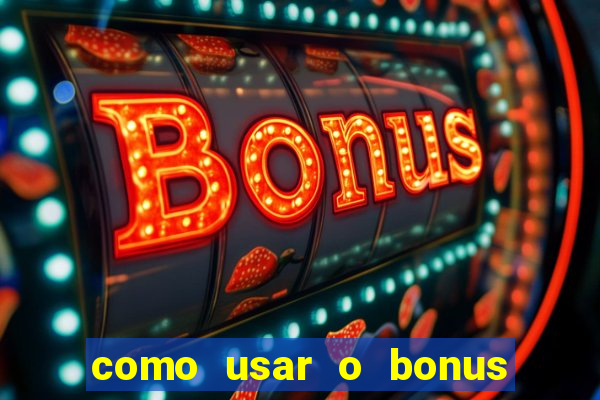 como usar o bonus cassino da 1win