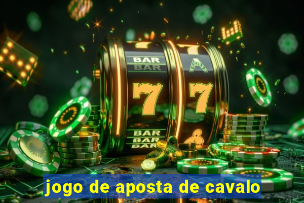 jogo de aposta de cavalo