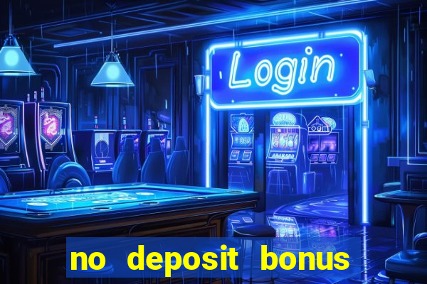 no deposit bonus real money casino