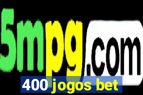 400 jogos bet