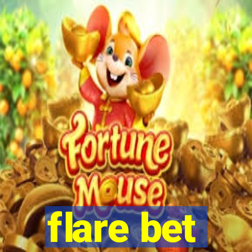 flare bet