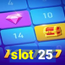 slot 25