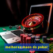 melhores maos do poker