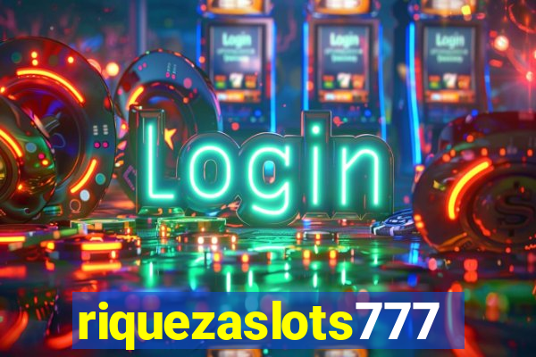 riquezaslots777