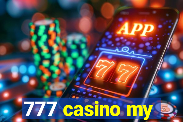 777 casino my