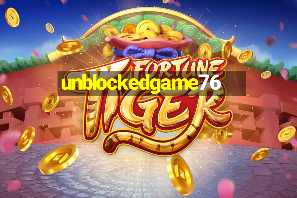 unblockedgame76