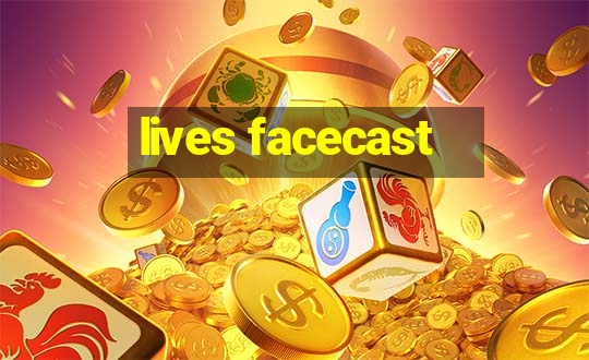 lives facecast