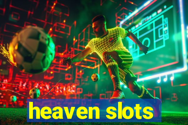 heaven slots