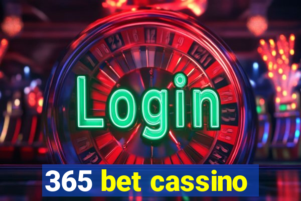 365 bet cassino