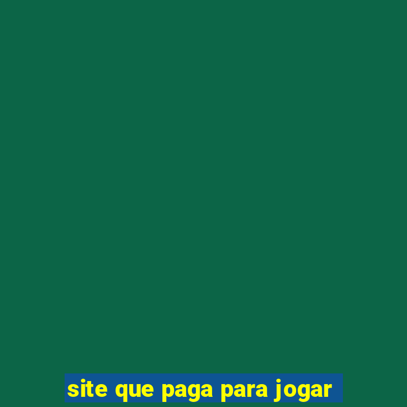 site que paga para jogar