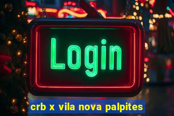 crb x vila nova palpites