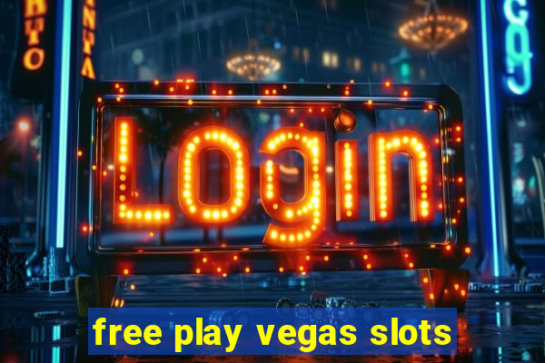 free play vegas slots