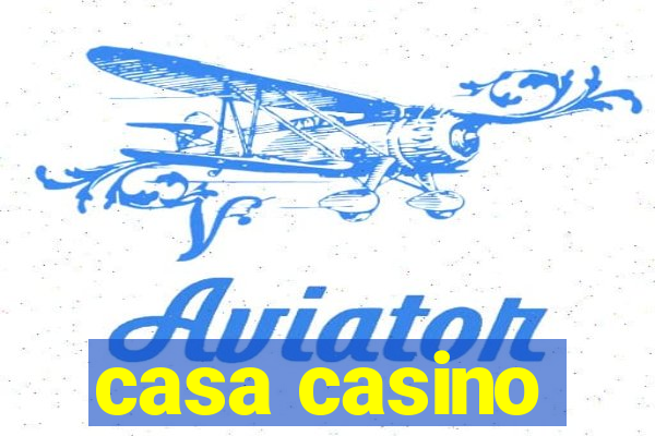 casa casino