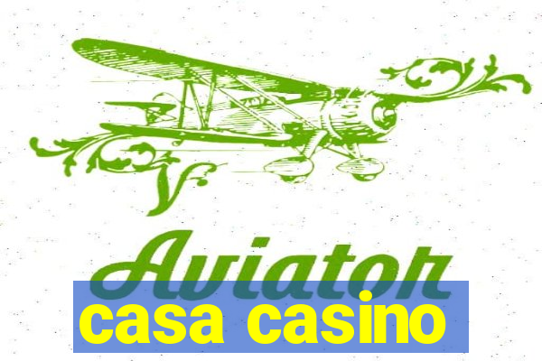 casa casino